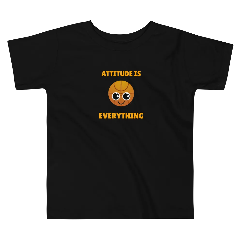 ATTITUDE IS EVERYTHING Toddler Short Sleeve Tee