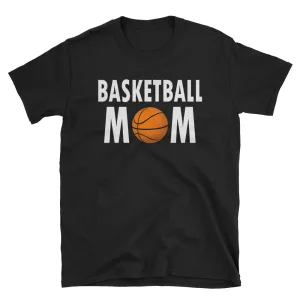 Basketball Mom T Shirt Black Short-Sleeve Unisex Basketball Mom T Shirt