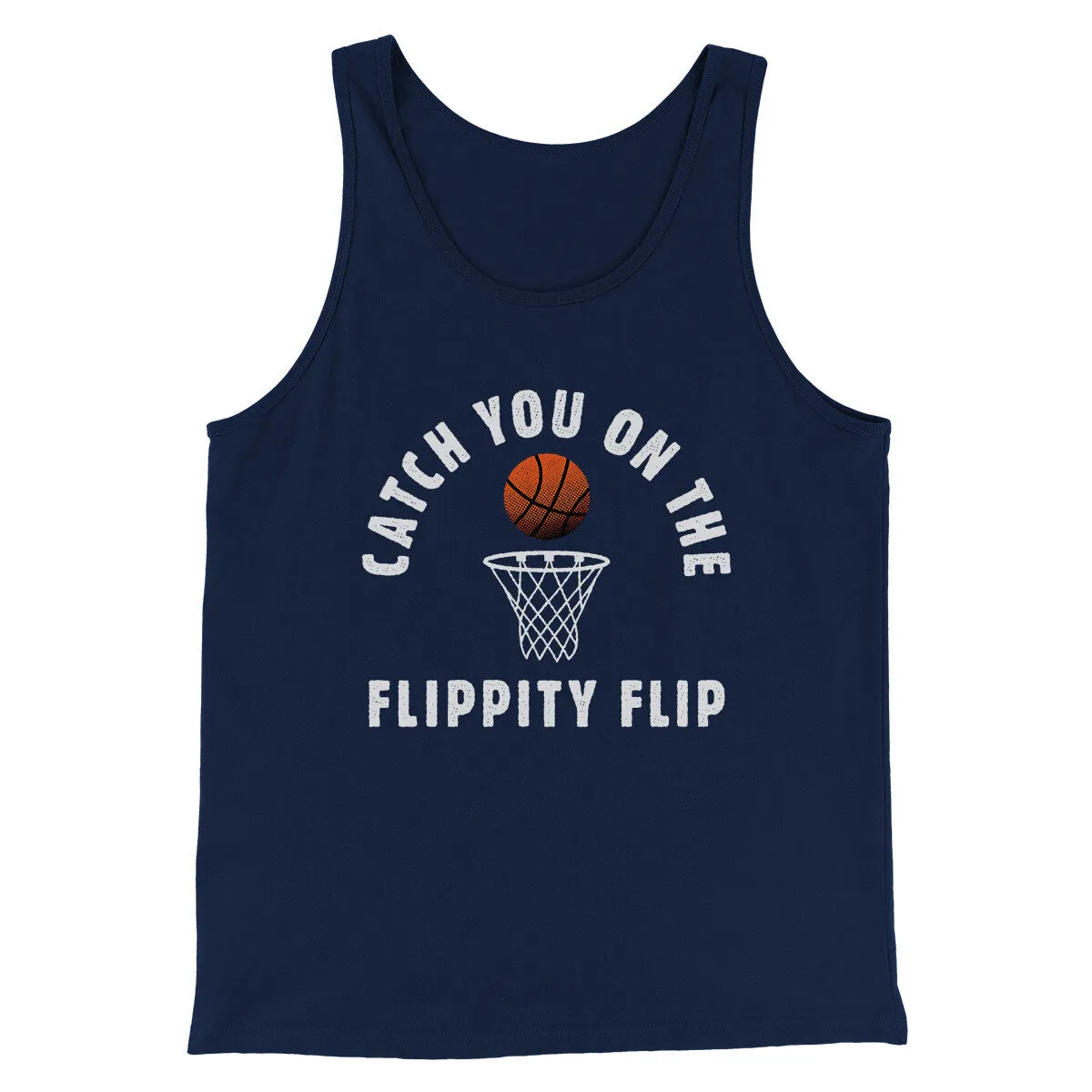Catch You On The Flippity Flip Men/Unisex Tank Top