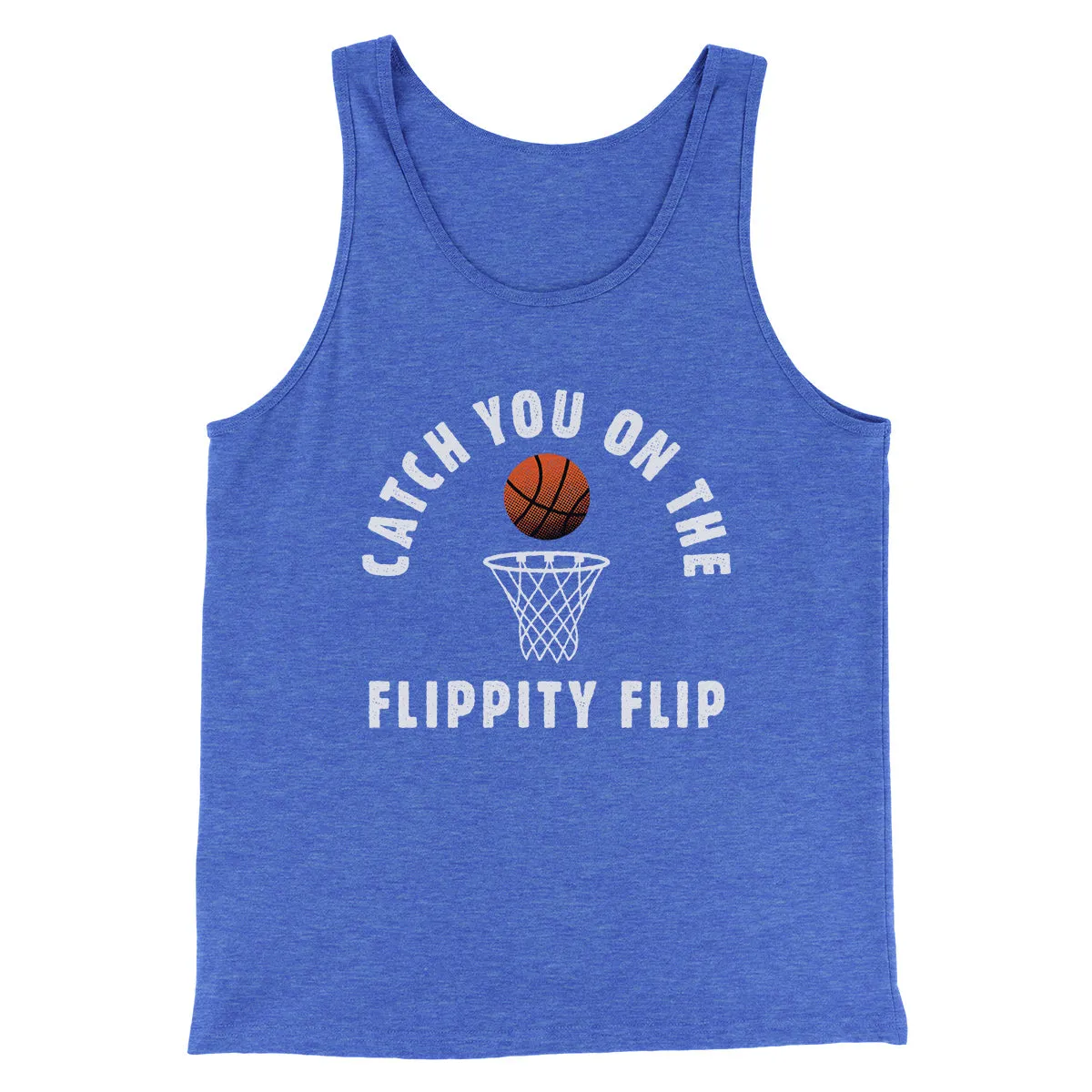 Catch You On The Flippity Flip Men/Unisex Tank Top