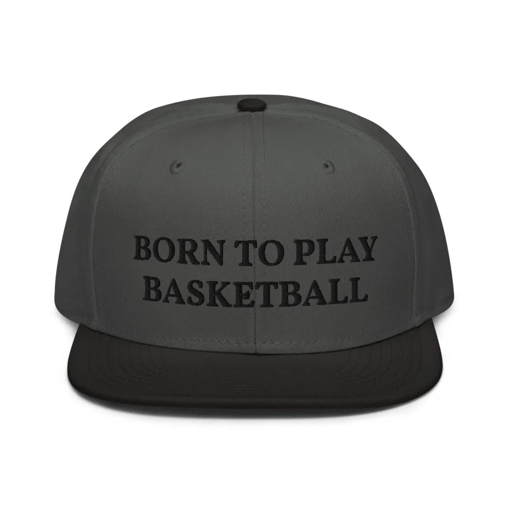Snapback Hat "1051-0031 Born To Play Basketball (Black Logo)"