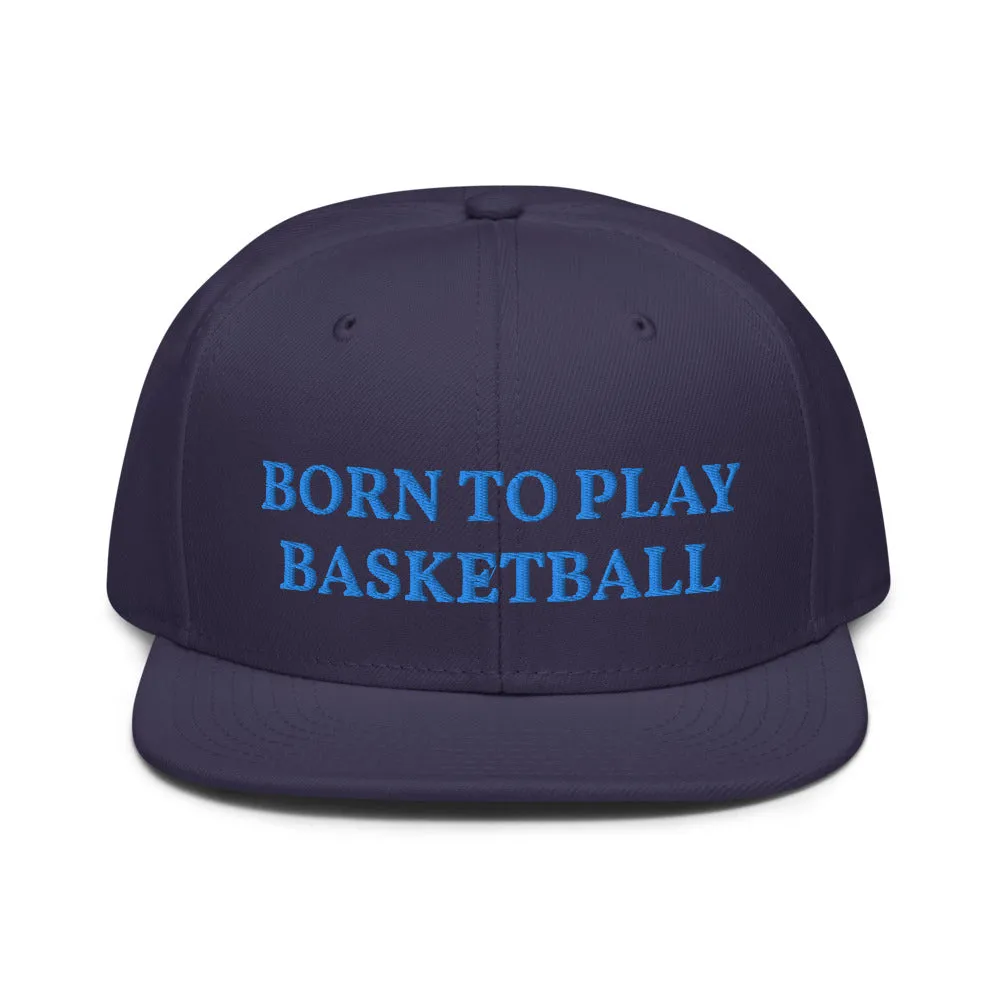 Snapback Hat "1051-0031 Born To Play Basketball (Blue Logo)"