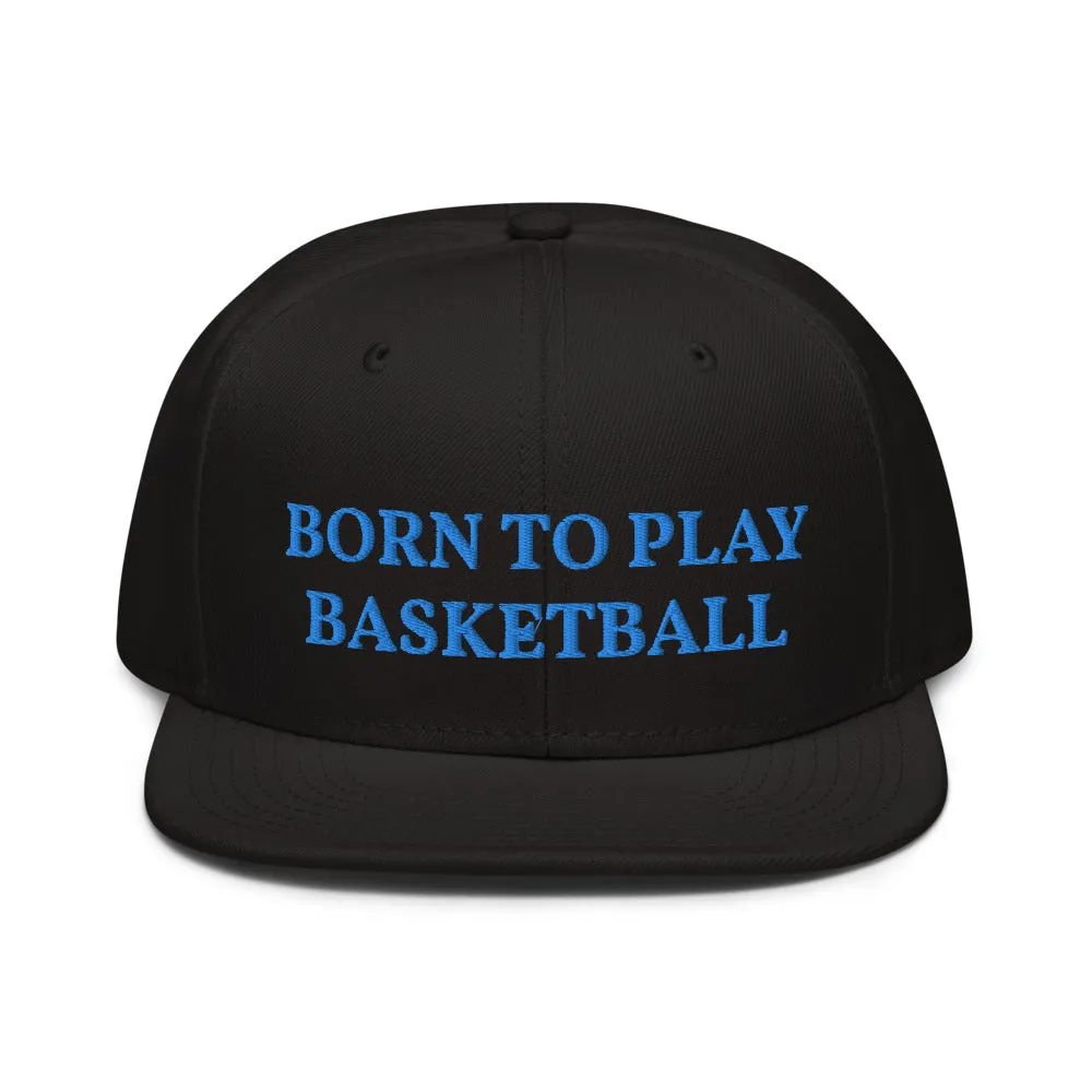Snapback Hat "1051-0031 Born To Play Basketball (Blue Logo)"