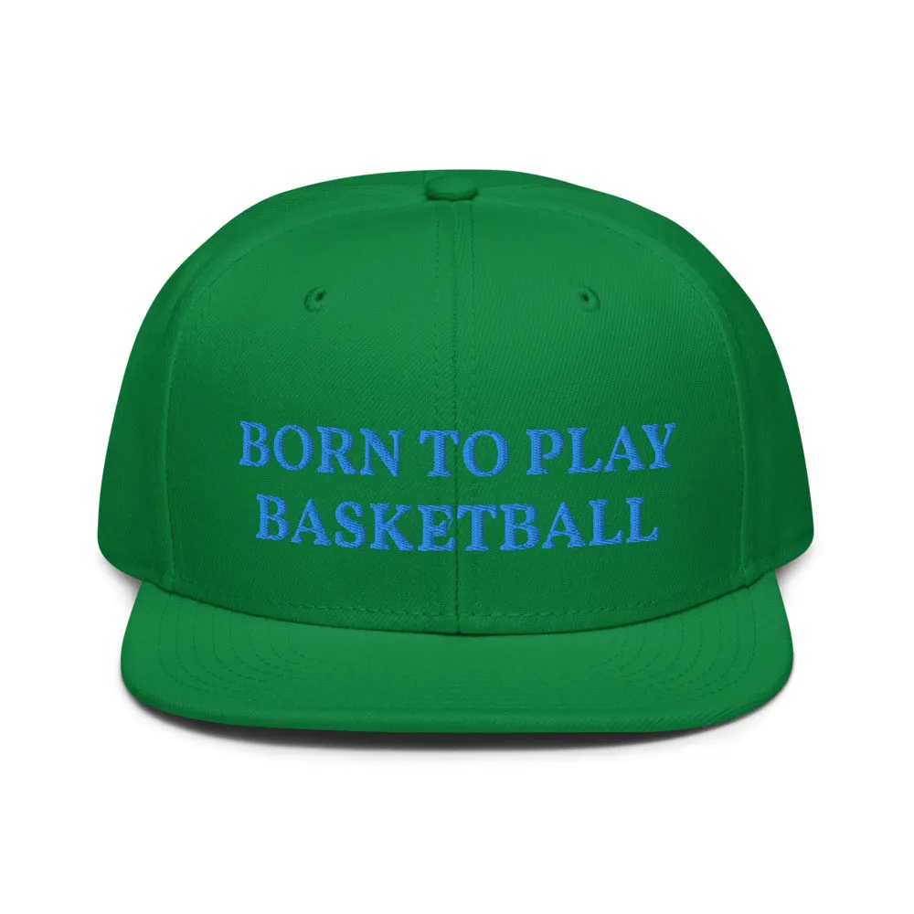 Snapback Hat "1051-0031 Born To Play Basketball (Blue Logo)"