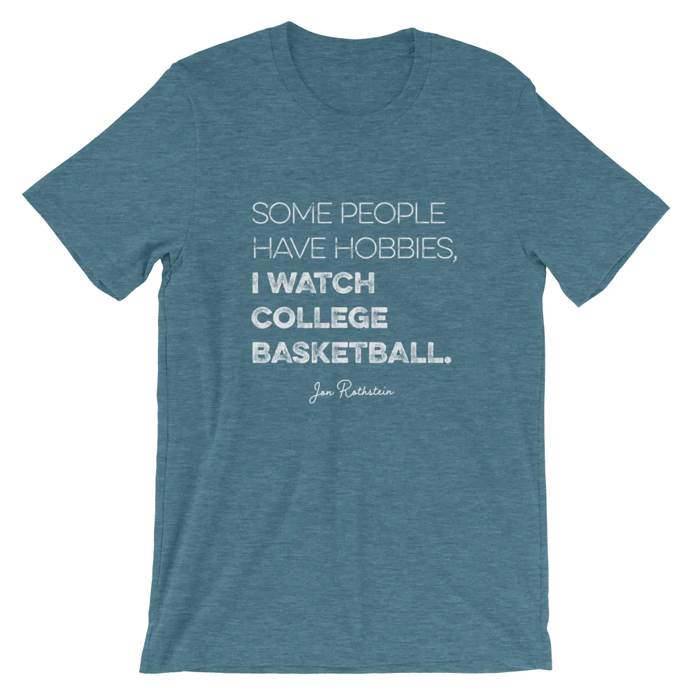 Some People Have Hobbies, I Watch College Basketball